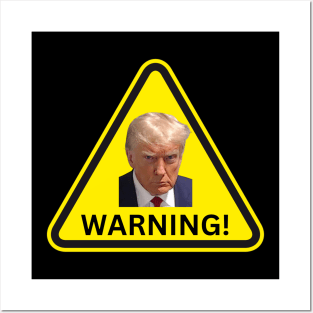 Doland Trump Warning Posters and Art